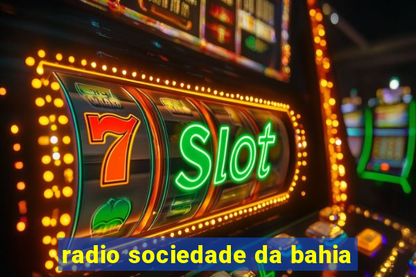 radio sociedade da bahia